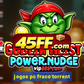 jogos pc fraco torrent